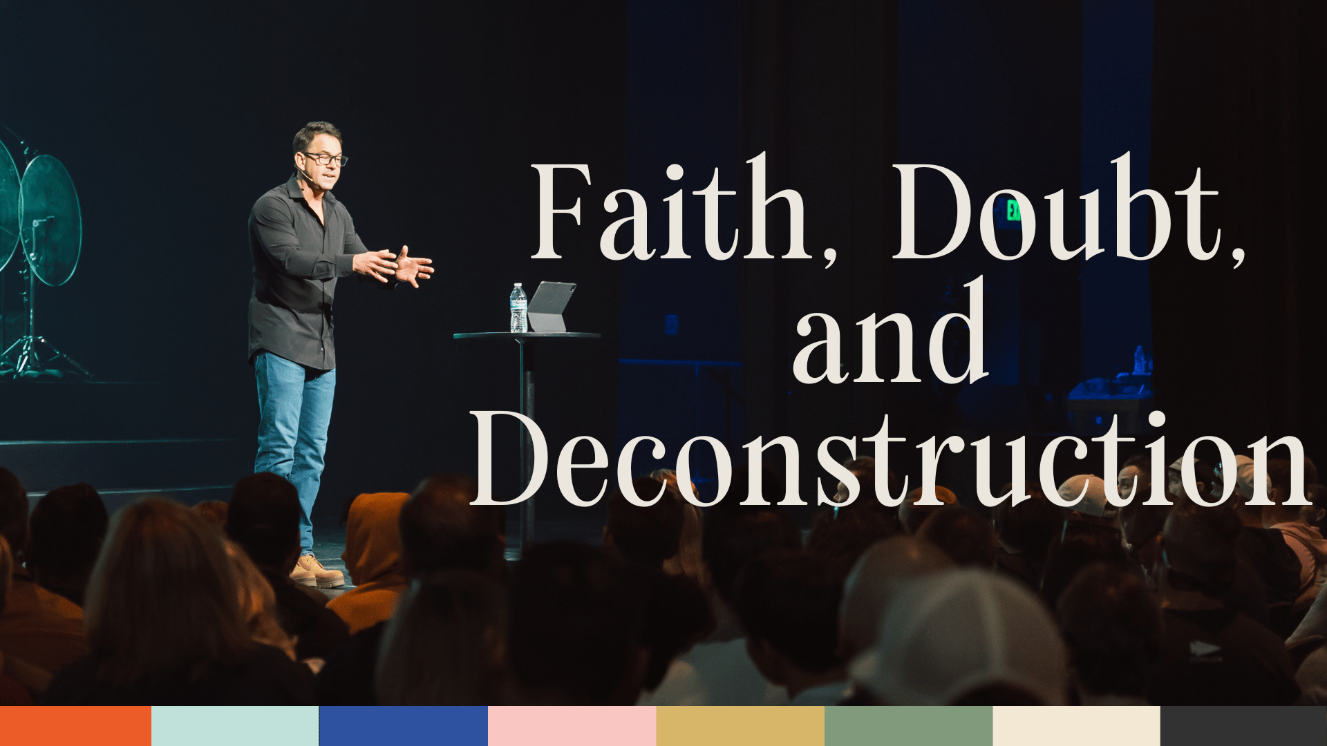 Faith, Doubt, and Deconstruction