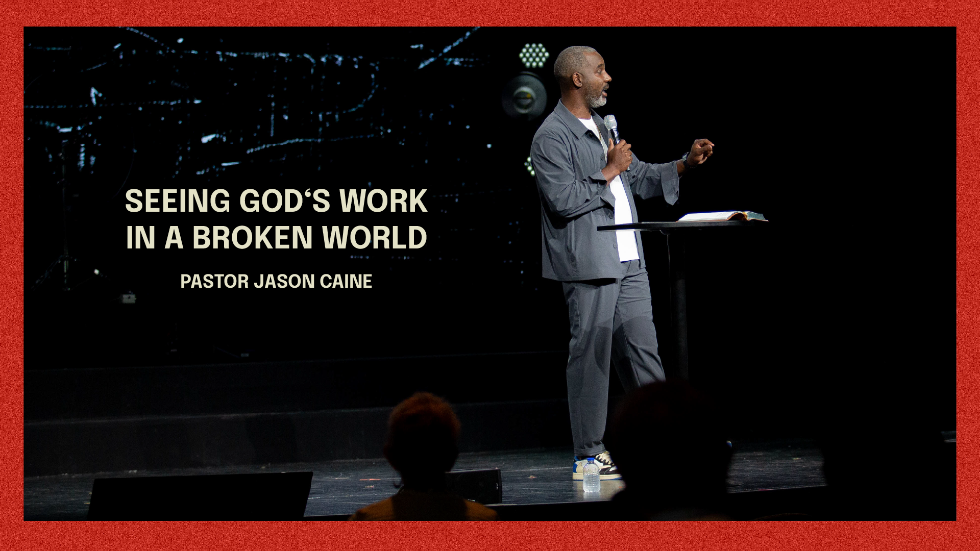 Seeing God’s Work in a Broken World