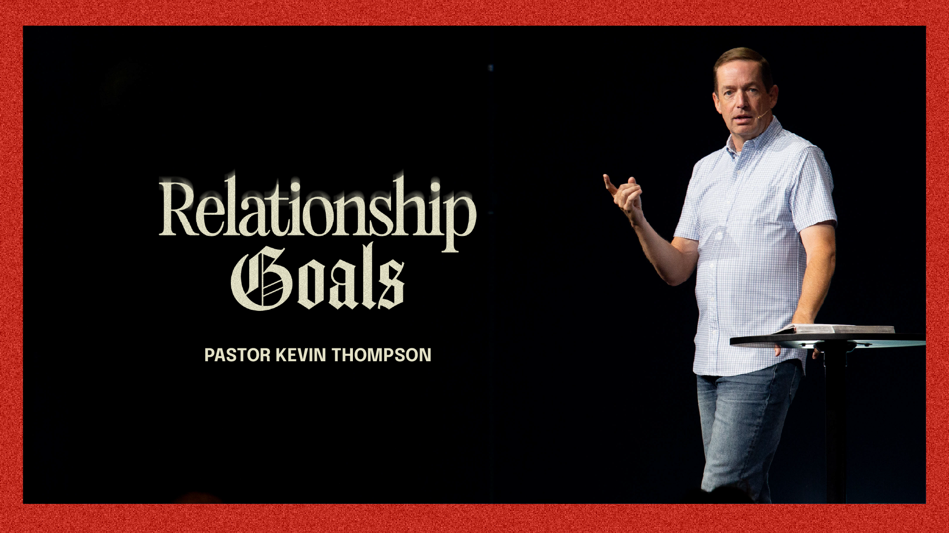 Relationship Goals – Week 1